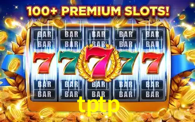 Descubra o Mundo do Cassino Online com tptp